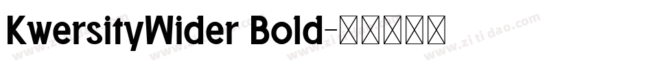 KwersityWider Bold字体转换